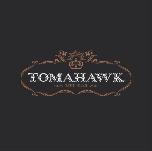 Tomahawk - Mit Gas - Preis vom 14.10.2026 23:07:16 h