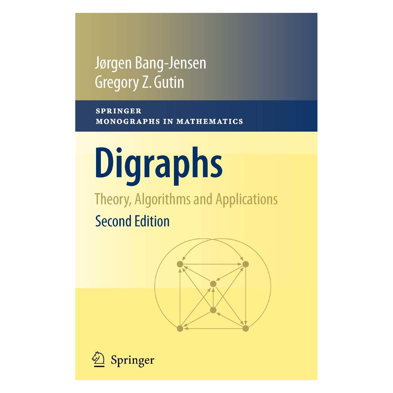 Springer Bang-Jensen:Digraphs (Englisch, Hardcover, Gregory Z. Gutin, Jørgen Bang-Jensen) (9781848009974)
