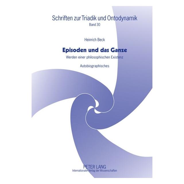Peter Lang Episoden und das Ganze (Deutsch, Heinrich Beck, 2012) (7213430)