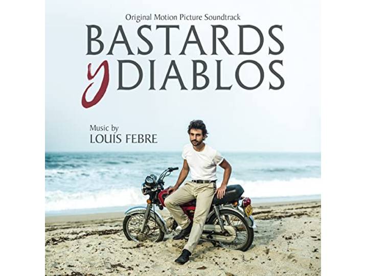 Bastards Y Diablos: Original Motion Picture Soundt