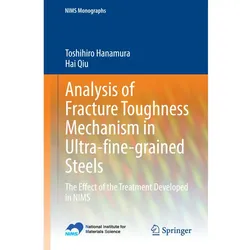Analysis of Fracture Toughness Mechanism in Ultra-fine-grained Steels, Fachbücher von Hai Qiu, Toshihiro Hanamura