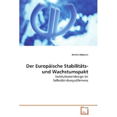 Heipertz Martin: Der Europäische Stabilitäts- und Wachstumsp, Taschenbuch von Martin Heipertz, VDM, 978-3-8364-9265-2