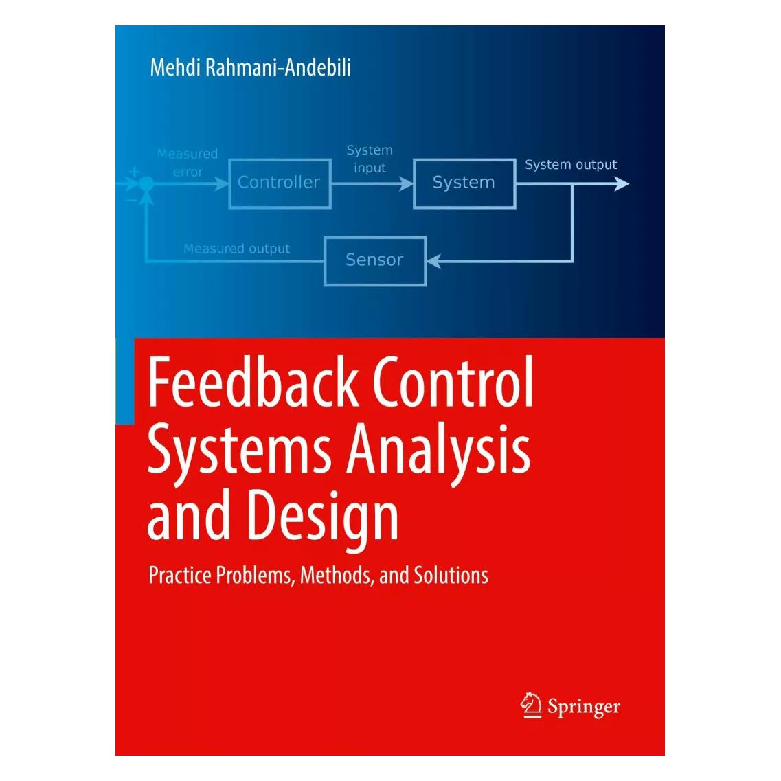 Springer Feedback Control Systems Analysis and Design (Englisch, Softcover, Mehdi Rahmani-Andebili) (38968834)
