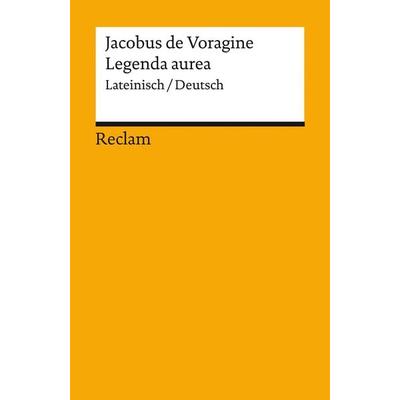 Legenda aurea, Taschenbuch von Jacobus de Voragine, Reclam, Philipp, 978-3-15-014408-4