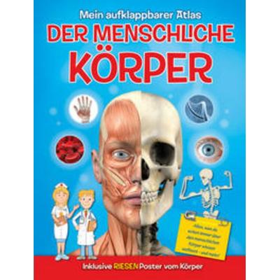 Mein aufklappbarer Atlas - Der menschliche Körper, Gebundene Ausgabe von , Yoyo Books, 978-94-6334-383-1