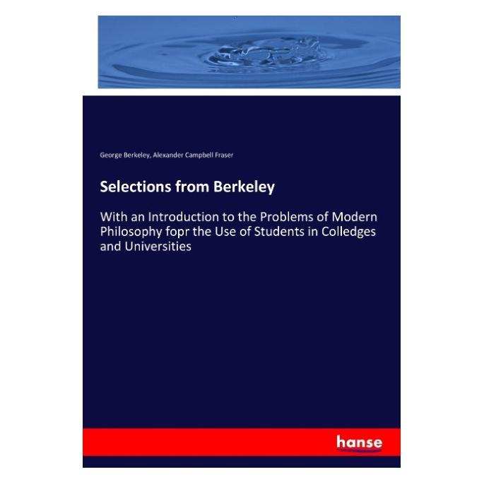 Hansebooks Selections from Berkeley (Softcover, Alexander Campbell Fraser, George Berkeley) (55923548)