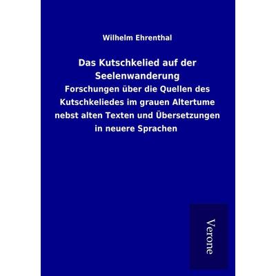 Das Kutschkelied auf der Seelenwanderung, Taschenbuch von Wilhelm Ehrenthal, BoD - Books on Demand