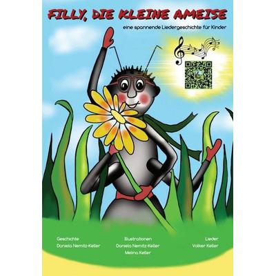 Filly, die kleine Ameise, Gebundene Ausgabe von Daniela Nemitz-Keller,Volker Keller, Tredition, 978-3-347-40147-1
