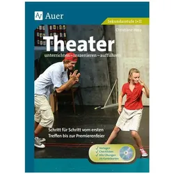 Theater unterrichten - inszenieren - aufführen, Schulbücher von Christiane Hess