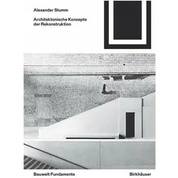 Architektonische Konzepte der Rekonstruktion, Fachbücher von Alexander Stumm