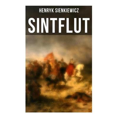 Sintflut, Taschenbuch von Henryk Sienkiewicz, Musaicum Books, 978-80-272-5891-8