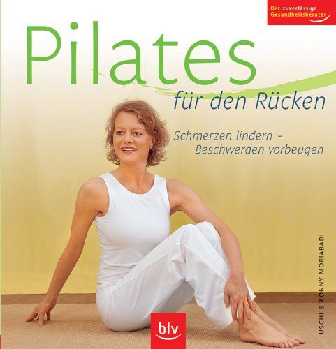 Uschi. Moriabadi - Pilates für den Rücken: Schmerzen lindern - Beschwerden vorbeugen - Preis vom 13.10.2026 11:25:28 h