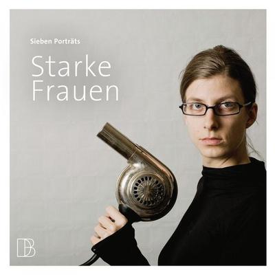 Starke Frauen - Thomas Klaus,Andreas Nentwich,Gabrielle Boller,Stefan Spath,Eva Mell, Audio, 9783906194332
