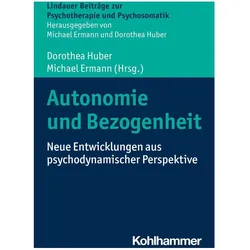 Autonomie und Bezogenheit, Fachbücher von Verena Kast, Michael Ermann, Dorothea Huber