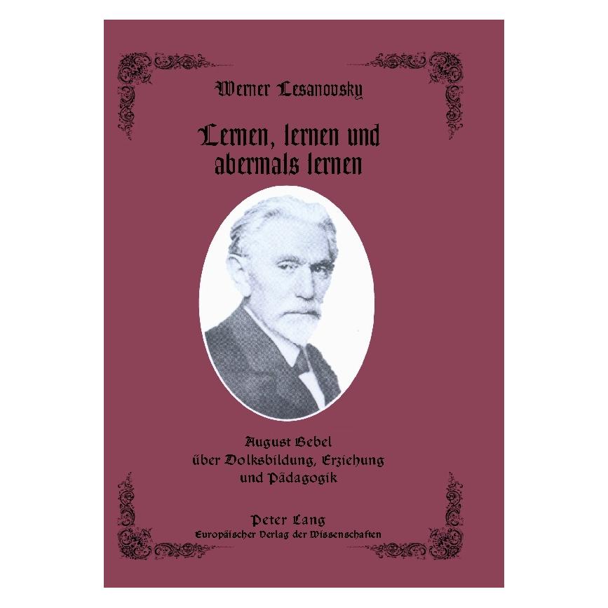 Peter Lang Lernen, lernen und abermals lernen (Deutsch, Werner Lesanovsky, 2005) (56024662)