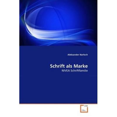 Narloch, A: Schrift als Marke, Taschenbuch von Aleksander Narloch, VDM, 978-3-639-31345-1