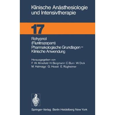 Rohypnol (Flunitrazepam), Pharmakologische Grundlagen, Klinische Anwendung, Taschenbuch von , Springer Berlin, 978-3-540-08900-1