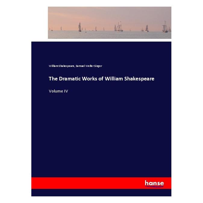 Hansebooks The Dramatic Works of William Shakespeare (Englisch, Softcover, Samuel Weller Singer, William Shakespeare) (55902943)