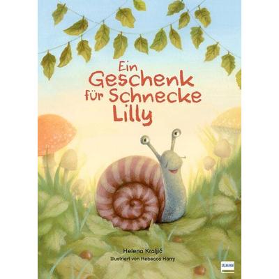 Ein Geschenk für Schnecke Lilly, Gebundene Ausgabe von Helena Kraljič, Ullmann Medien, 978-3-7415-2843-9