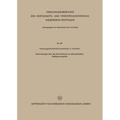 Untersuchungen über das Spritzlackieren im elektrostatischen Hochspannungsfeld, Taschenbuch von Franz Bollenrath, VS Verlag für Sozialwissenschaften,