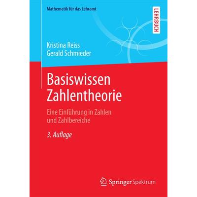 Basiswissen Zahlentheorie, Taschenbuch von Kristina Reiss,Gerald Schmieder, Springer Berlin