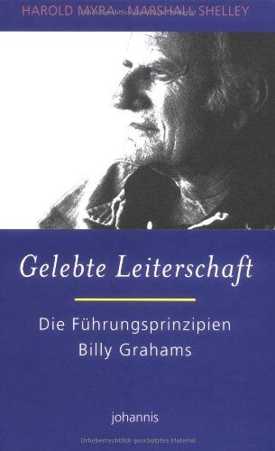 Harold Myra - Gelebte Leiterschaft: Die Führungsprinzipien Billy Grahams - Preis vom 18.10.2026 19:22:15 h