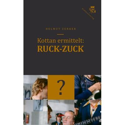 Kottan ermittelt: Ruck-Zuck, Paperback von Helmut Zenker, Der Drehbuchverlag, 978-3-902676-99-3