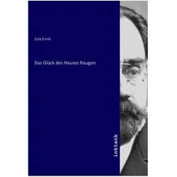 Das Glück des Hauses Rougon, Belletristik von Emile Zola