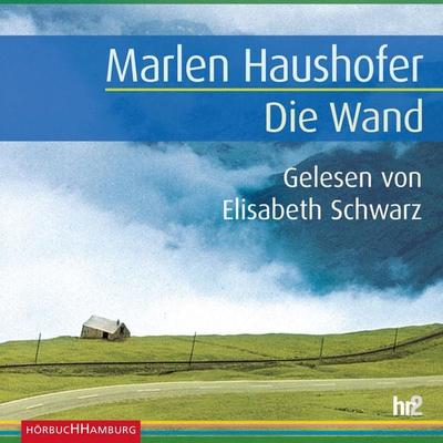 Die Wand - Marlen Haushofer, Audio, 9783844917994