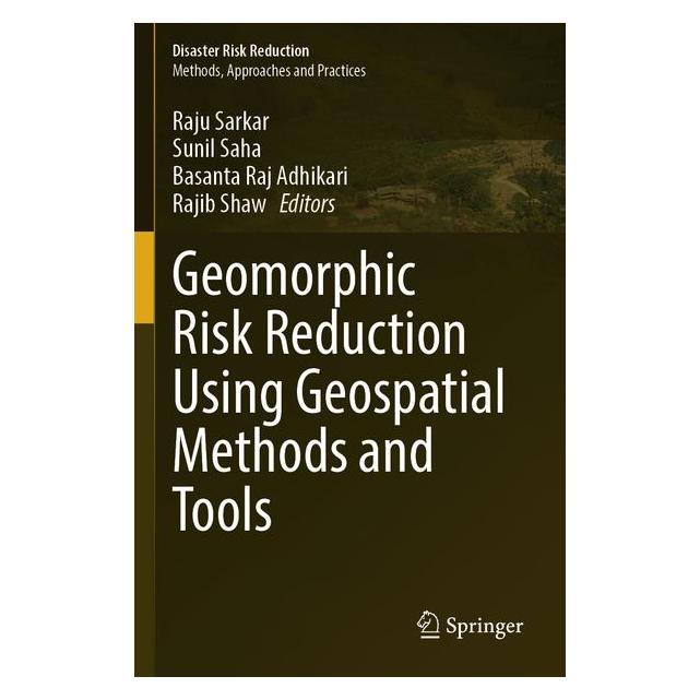Springer Geomorphic Risk Reduction Using Geospatial Methods and Tools (Englisch) (64904139)