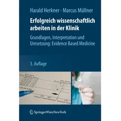 Erfolgreich wissenschaftlich arbeiten in der Klinik, Fachbücher von Marcus Müllner, Harald Herkner