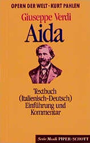 AIDA: Opernführer. Soli, Chor, Orchester. Textbuch/Libretto. (Serie Musik) - Preis vom 07.10.2026 11:45:10 h