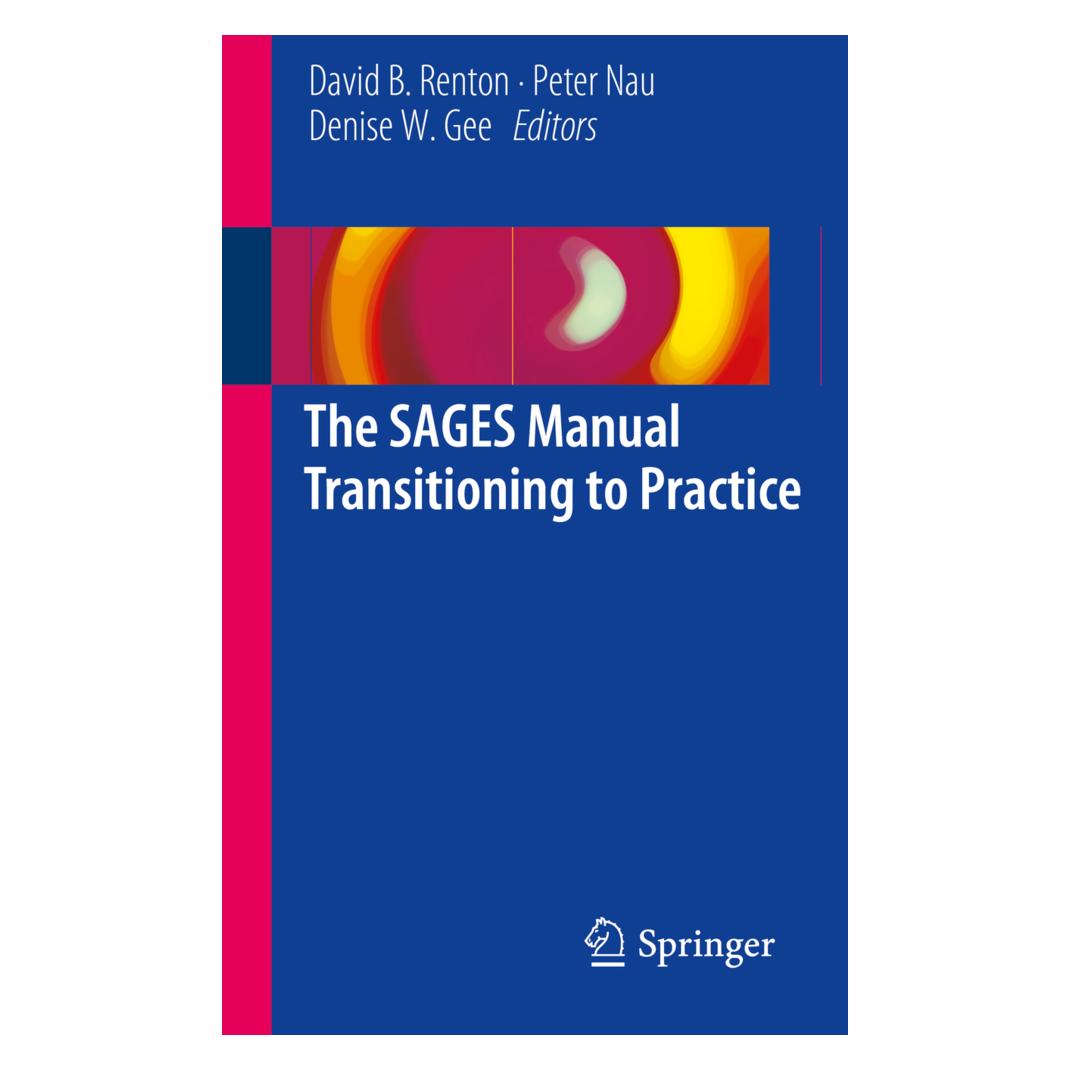 Springer The SAGES Manual Transitioning to Practice (Englisch, Softcover, David B. Renton, Denise W. Gee, Peter Nau) (55859143)