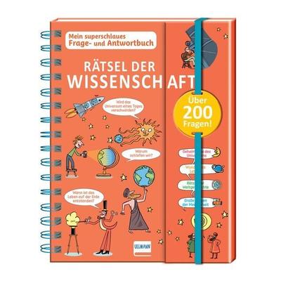 Rätsel der Wissenschaft - Mein superschlaues Frage- und Antwortbuch, Gebundene Ausgabe von Caroline Fait, Ullmann Medien, 978-3-7415-2674-9