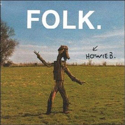 Howie B - Folk - Preis vom 09.10.2026 07:28:09 h