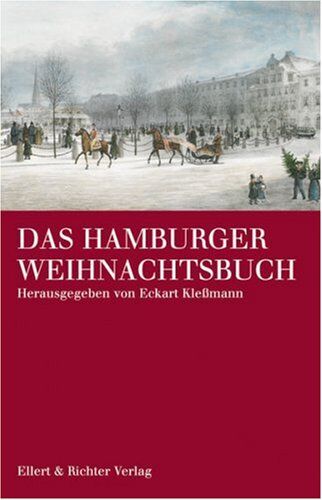 Eckart Kleßmann - Das Hamburger Weihnachtsbuch - Preis vom 01.10.2026 17:08:56 h
