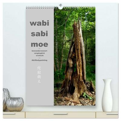 wabi sabi moe — bewundernswert vergänglich erotisch — Akt/Bodypainting (hochwertiger Premium Wandkalender 2026 DIN A2 hoch), Kunstdruck in Hochglanz