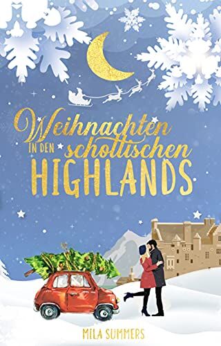 Mila Summers - Weihnachten in den schottischen Highlands - Preis vom 17.10.2026 19:25:27 h