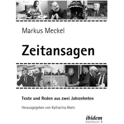 Markus Meckel: Zeitansagen. Texte und Reden, Fachbücher von Markus Meckel, Katharina Abels
