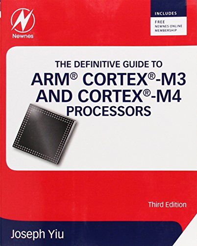 Joseph Yiu - Definitive Guide to ARM Cortex-M3 and Cortex-M4 Processors - Preis vom 13.10.2026 19:28:25 h