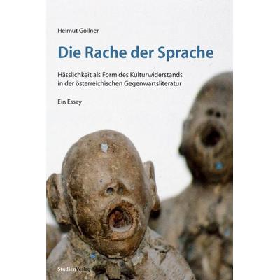 Die Rache der Sprache, Taschenbuch von Helmut Gollner, Studien Verlag, 978-3-7065-4157-2
