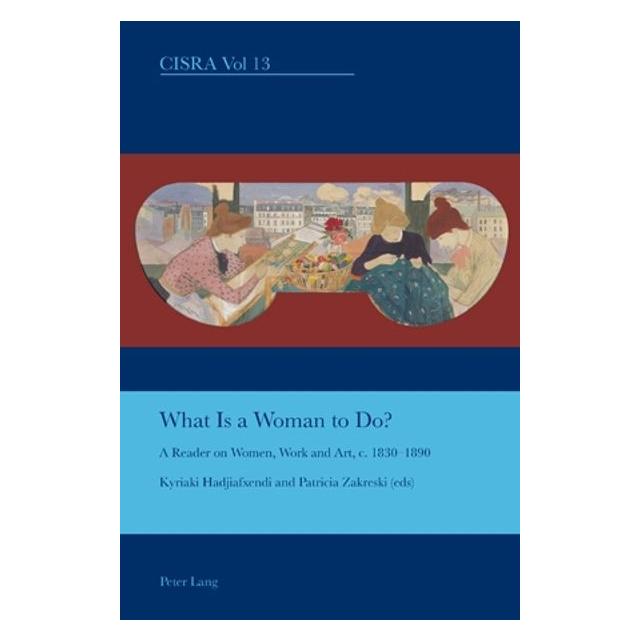 Peter Lang What is a Woman to Do? (Englisch, Softcover, Kyriaki Hadjiafxendi, Patricia Zakreski) (56025380)