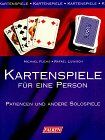 Michael Fuchs - Kartenspiele für eine Person. Patiencen und andere Solospiele. - Preis vom 05.10.2026 03:47:11 h