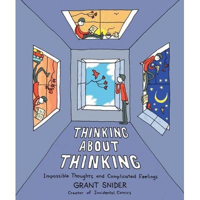Thinking About Thinking, Gebundene Ausgabe von Grant Snider, Abrams & Chronicle Books, 978-1-4197-7658-8