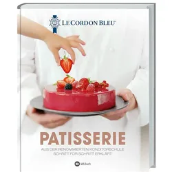 Patisserie, Ratgeber von Olivier Ploton, Le Cordon Bleu, Petra Bös