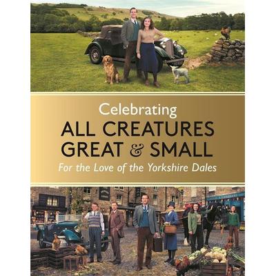 Celebrating All Creatures Great & Small, Gebundene Ausgabe von All Creatures Great and Small,Rosie Page, O'Mara M., 978-1-78929-718-8