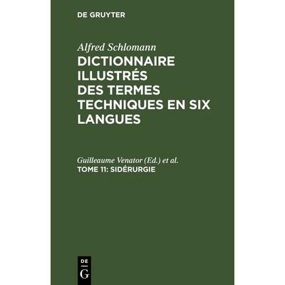 Sidérurgie, Gebundene Ausgabe von , De Gruyter, 978-3-486-74014-1