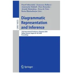 Diagrammatic Representation and Inference, Fachbücher von Francesco Bellucci, Amirouche Moktefi, Reetu Bhattacharjee, Dave Beisecker, Atsushi Shimojima, Erica de Vries, Pawel Sobocinski