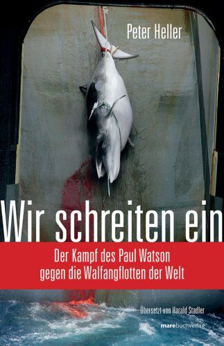 Peter Heller - Wir schreiten ein: Der Kampf des Paul Watson gegen die Walfangflotten der Welt - Preis vom 14.10.2026 23:07:16 h