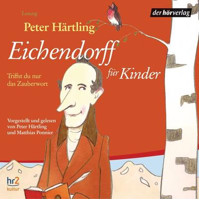 Eichendorff für Kinder - Peter Härtling, Audio, 9783844503838